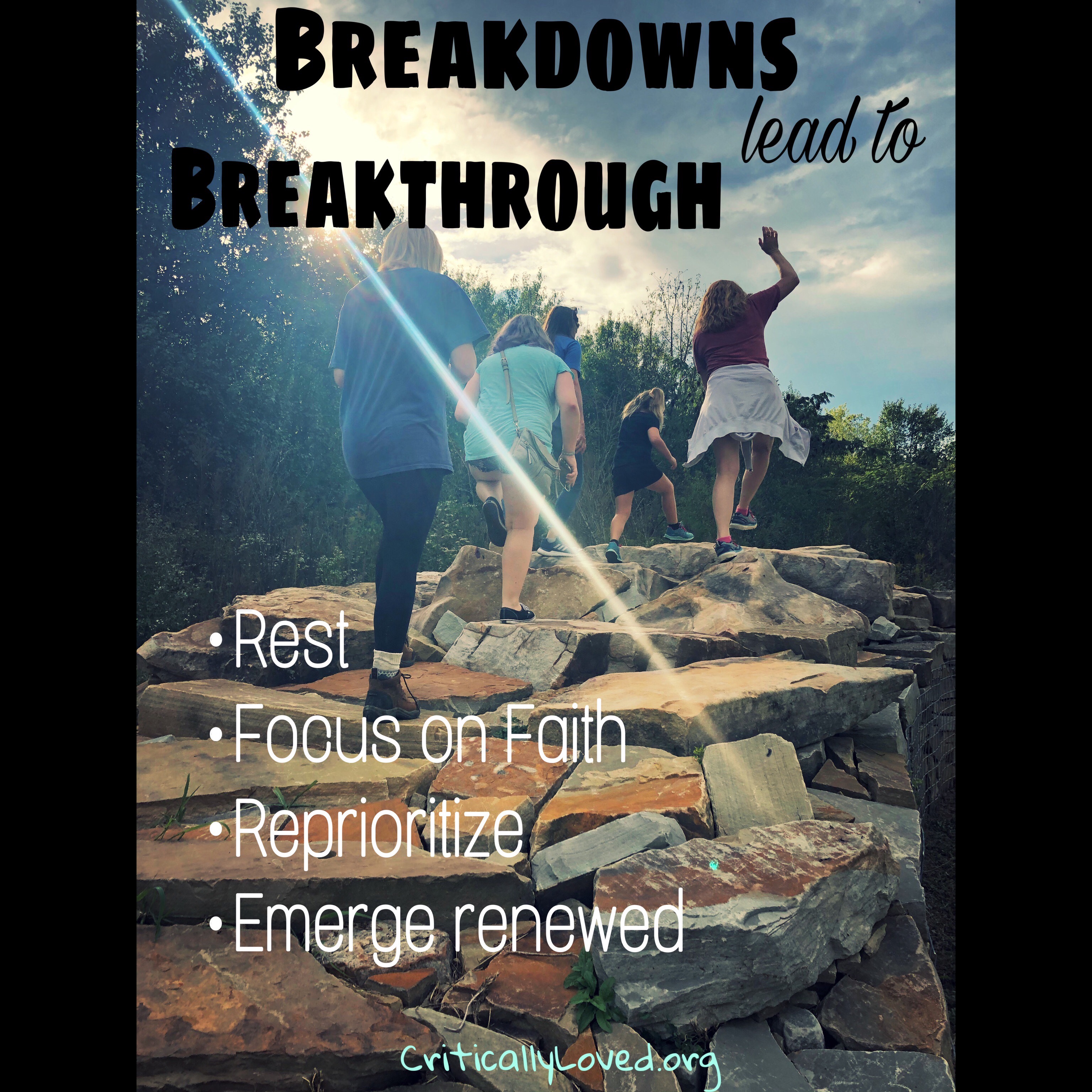 Breakdown to Breakthrough - criticallyloved.org